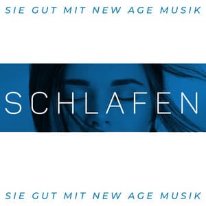 Schlafen Sie gut mit New Age Musik: Heilungs- und Entspannungsnacht für Körper und Geist - Einschlafen Akademie