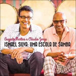 Ismael Silva, Uma Escola de Samba - Augusto Martins