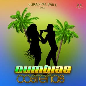 Puras Pal Baile Vol. 3 - Cumbias Costeñas