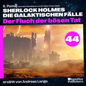 Der Fluch der bösen Tat - Sherlock Holmes - Die galaktischen Fälle