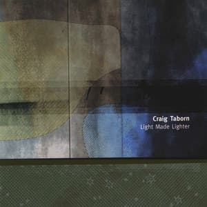 Light Made Lighter - Craig Taborn