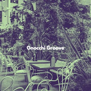 Gnocchi Groove - Classic Relaxing Jazz
