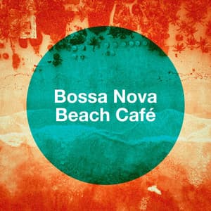 Bossa Nova Beach Café - The Cocktail Lounge Players