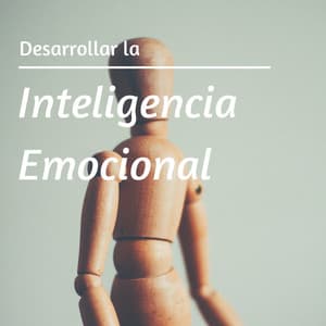 Desarrollar la Inteligencia Emocional - Ayuda a Controlar tus Emociones con estas Canciones - Emociones Positivas Maestro