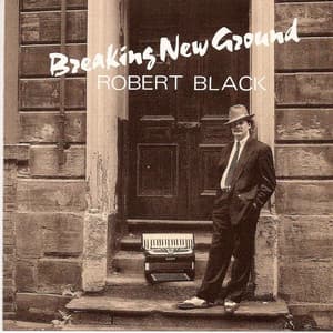 Breaking New Ground - Robert Black