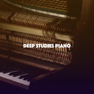 Deep Studies Piano - Studying Music Group
