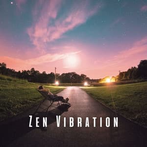 Zen Vibration: Harmonious Relaxation and Chill Music - Waves of Relax