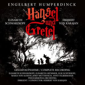Hänsel Und Gretel - Engelbert Humperdinck