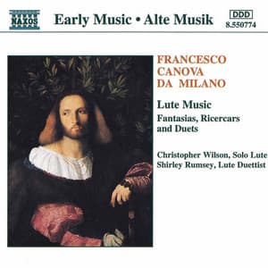 Milano: Fantasias, Ricercars and Duets - Francesco da Milano