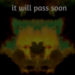 It Will Pass Soon - ARTKAY LOFI