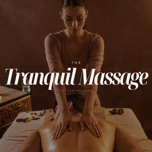 The Tranquil Massage - Relaxing Asian Spa Music