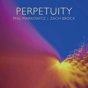 Perpetuity - Phil Markowitz