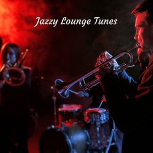 Jazzy Lounge Tunes - Jazz and Chill