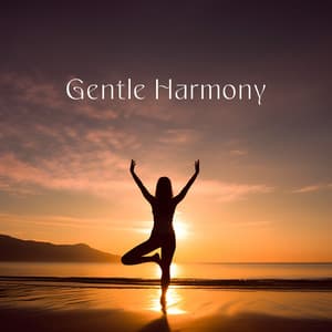 Gentle Harmony: Soft Music For Peace of Mind & Stress-Free Daily Routine - Calm Music Zone