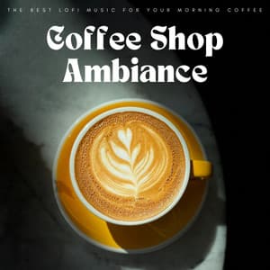 Coffee Shop Ambiance: The Best Lofi Music For Your Morning Coffee - Modern Jazz Playlist