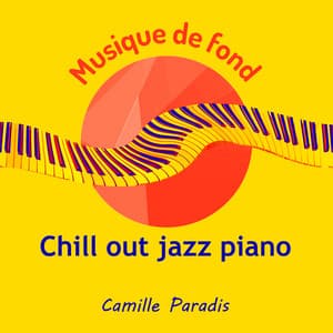 Chill out jazz piano - Camille Paradis