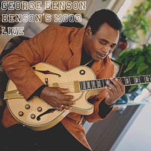 Benson's Mood - Live - George Benson