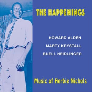The Happenings: Music of Herbie Nichols - Buell Neidlinger