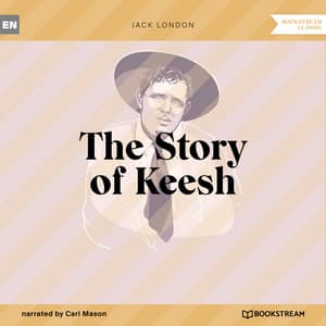 The Story of Keesh - Carl Mason