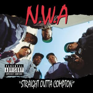 Straight Outta Compton - N.W.A.