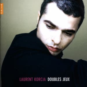 Doubles Jeux - Laurent Korcia