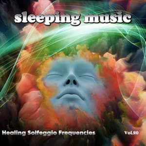 Sleeping Music Healing Solfeggio Frequencies - Solfeggio Frequencies 528Hz