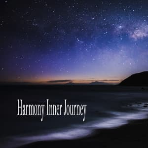 Harmony Inner Journey - Meditation Music