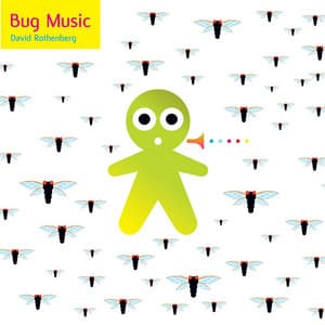 Bug Music - David Rothenberg