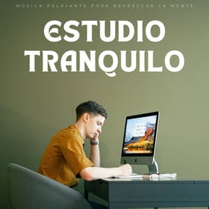 Estudio Tranquilo: Música Relajante Para Refrescar La Mente - Agradable Musica para Leer