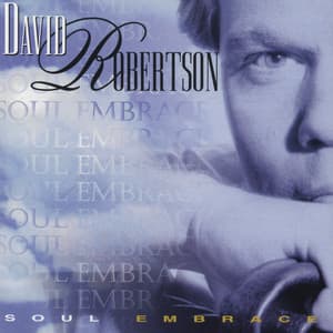 Soul Embrace - David Robertson