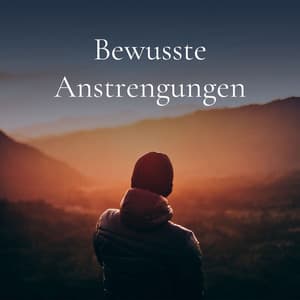 Bewusste Anstrengungen - Klangschalenmeditation