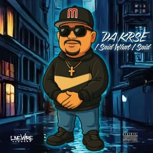 I Said What I Said - Da Krse