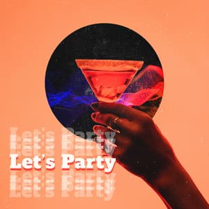 Let’s Party: Groovy Jazz for Relaxation In The Afternoon, Eventful Evening Time - Late Night Music Paradise