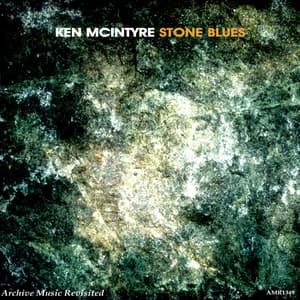 Stone Blues - Ken McIntyre