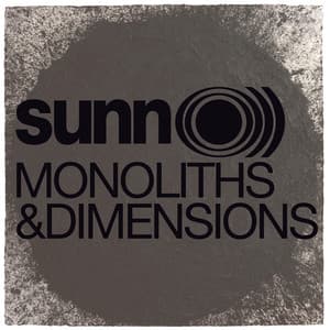 Monoliths And Dimensions - sunn O)))