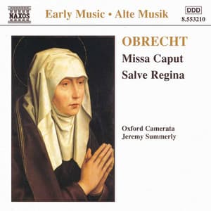 OBRECHT: Missa Caput / Salve Regina - Jacob Obrecht