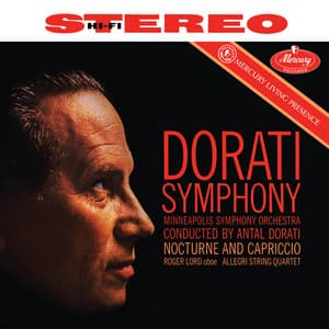 Doráti: Symphony; Nocturne and Capriccio; Interview with Doráti - Antal Doráti