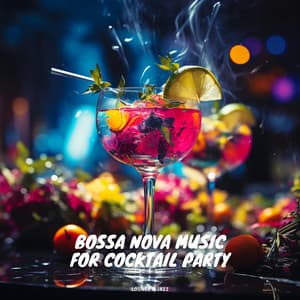 Bossa Nova Music for Cocktail Party - Lounge & Jazz