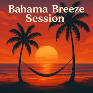 Bahama Breeze Session - Dj Keep Calm 4U