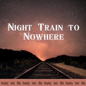 Night Train to Nowhere - Country Beat Club