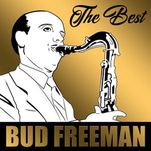 The Best - Bud Freeman