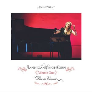Hannigan Sings Zorn Volume One - John Zorn