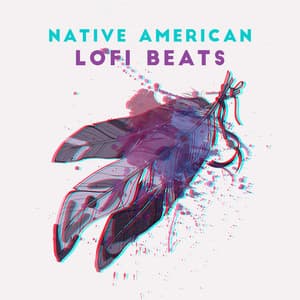 Native American Lofi Beats - Tropical Chill Music Land