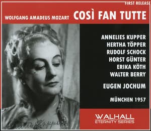 Mozart: Così fan tutte, K. 588 - Wolfgang Amadeus Mozart