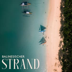 Balinesischer Strand: Spa- und Massageentspannung mit Meereswellen - Entspannende Musik Wellness
