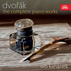 Dvořák: The Complete Piano Works - Antonín Dvořák