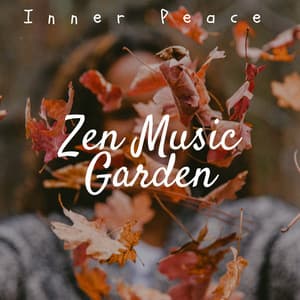 Zen Music Garden: Inner Peace, Sleep Music, Meditation & Yoga Music, Relaxing Sounds of Nature to Reduce Stress - Asian Guys Academy