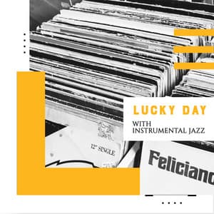 Lucky Day with Instrumental Jazz - Paul Galway