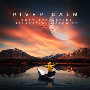 River Calm: Soothing Waters Relaxation Melodies - Soothing Waterfalls