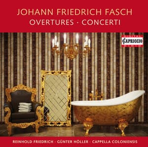 Fasch: Ouvertures - Concerti - Johann Friedrich Fasch